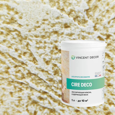 Краска декоративная лессирующая с воском Vincent Decor Cire Deco / Винсент Декор Сир Деко