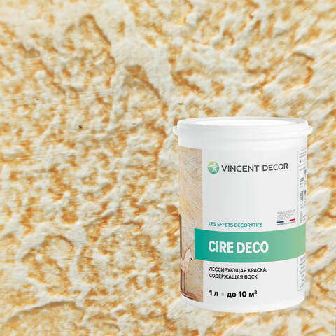 Краска декоративная лессирующая с воском Vincent Decor Cire Deco / Винсент Декор Сир Деко