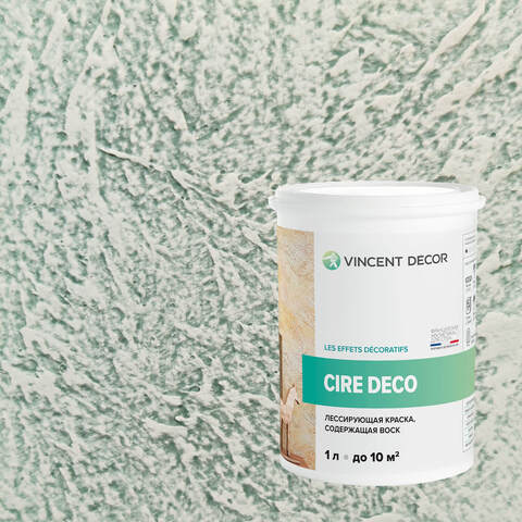 Краска декоративная лессирующая с воском Vincent Decor Cire Deco / Винсент Декор Сир Деко