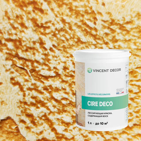 Краска декоративная лессирующая с воском Vincent Decor Cire Deco / Винсент Декор Сир Деко
