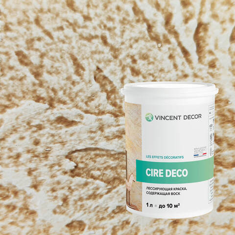 Краска декоративная лессирующая с воском Vincent Decor Cire Deco / Винсент Декор Сир Деко