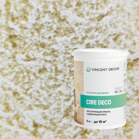 Краска декоративная лессирующая с воском Vincent Decor Cire Deco / Винсент Декор Сир Деко