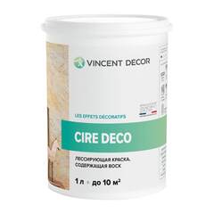Краска декоративная лессирующая с воском Vincent Decor Cire Deco / Винсент Декор Сир Деко